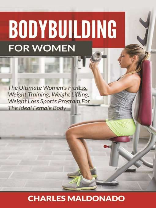 Title details for Bodybuilding For Women by Charles Maldonado - Available